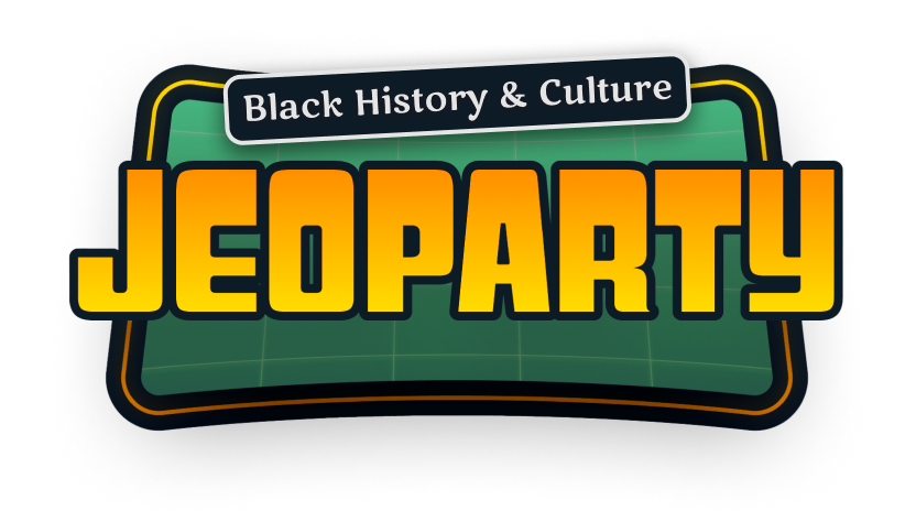 Virtual Black History & Culture Jeoparty